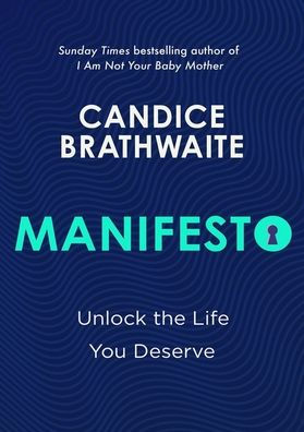 Manifesto: Unlock the life you deserve and find contentment in your everyday