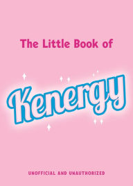 Title: The Little Book of Kenergy: The perfect stocking-filler gift inspired by our favourite boy toy, Author: Matt Riarchi