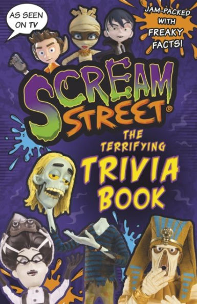 Scream Street: The Terrifying Trivia Book