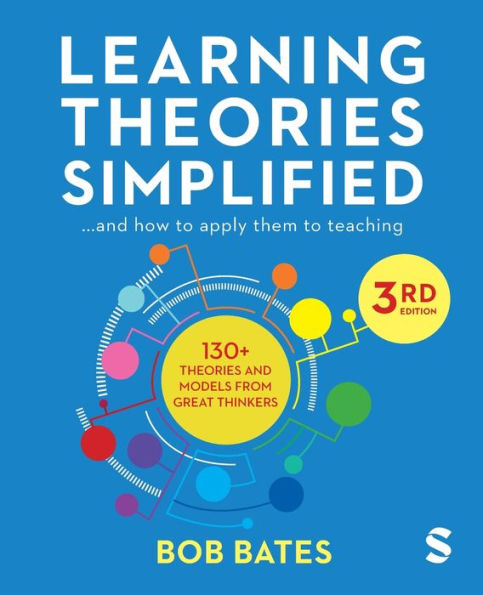 Learning Theories Simplified: ...and how to apply them teaching