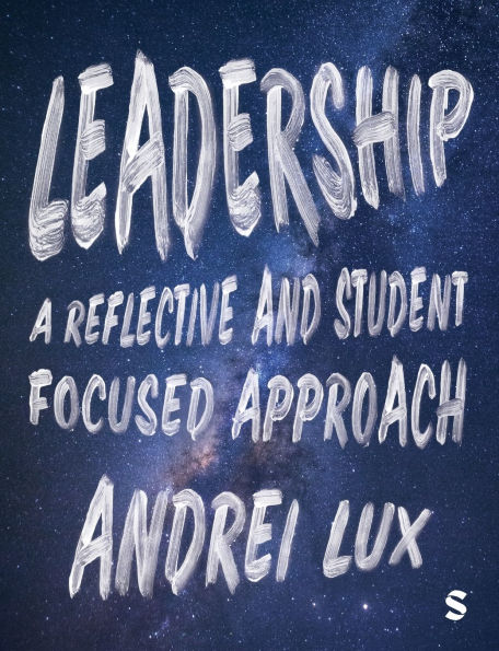 Leadership: A Reflective and Student Focused Approach