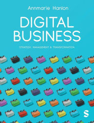Title: Digital Business: Strategy, Management & Transformation, Author: Annmarie Hanlon