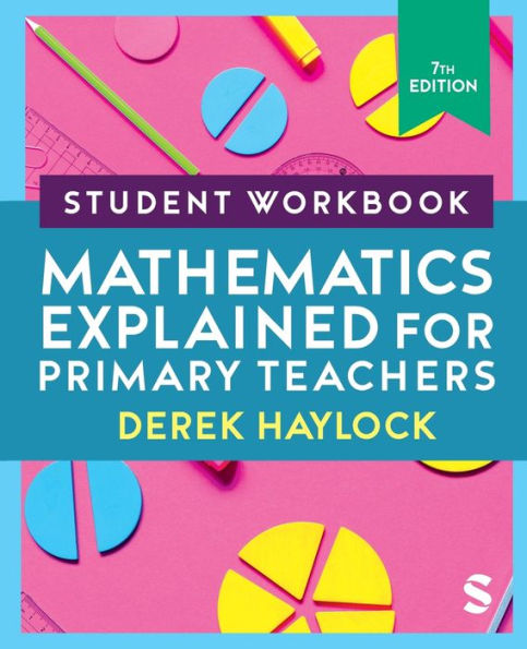 Student Workbook Mathematics Explained for Primary Teachers