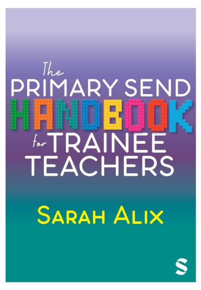 The Primary SEND Handbook for Trainee Teachers