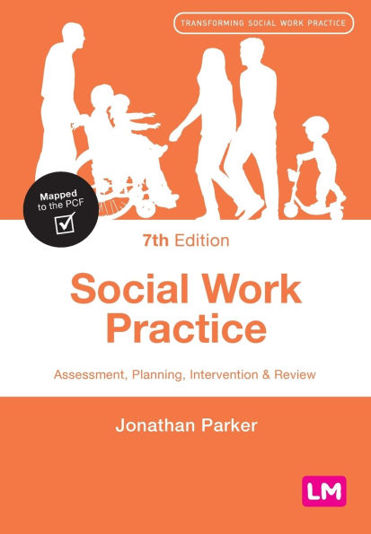 Social Work Practice: Assessment, Planning, Intervention and Review