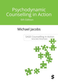 Title: Psychodynamic Counselling in Action, Author: Michael Jacobs