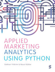 Free books on audio downloads Applied Marketing Analytics Using Python RTF by Gokhan Yildirim, Raoul V. K bler (English Edition) 9781529684179