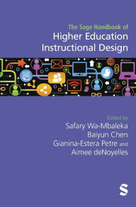 Download kindle books to ipad 3 The Sage Handbook of Higher Education Instructional Design (English Edition) ePub MOBI PDF by Safary Wa-Mbaleka, Baiyun Chen, Gianina-Estera Petre, Aimee deNoyelles