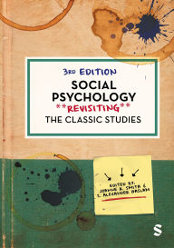 Title: Social Psychology: Revisiting the Classic Studies, Author: Joanne R. Smith