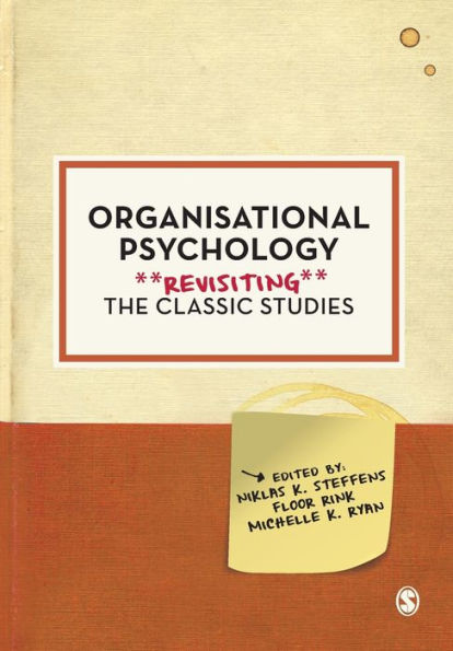 Organisational Psychology: Revisiting the Classic Studies