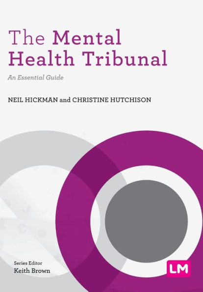 The Mental Health Tribunal: An Essential Guide