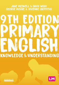 Title: Primary English: Knowledge and Understanding, Author: Jane A Medwell