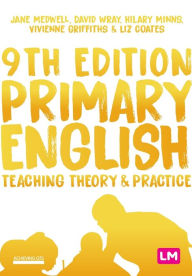 Title: Primary English: Teaching Theory and Practice, Author: Jane A Medwell