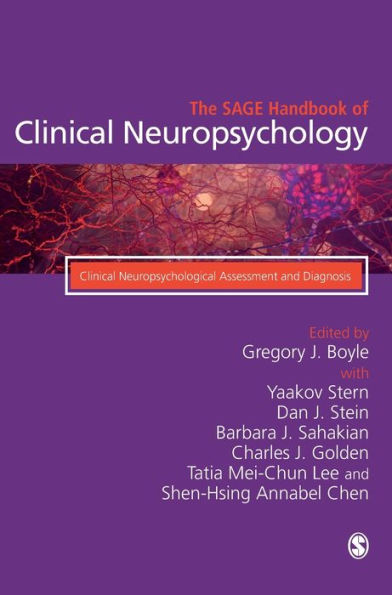 The SAGE Handbook of Clinical Neuropsychology: Clinical Neuropsychological Assessment and Diagnosis