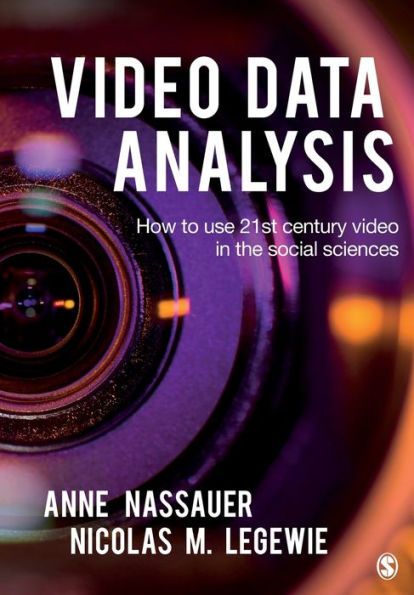 Video Data Analysis: How to Use 21st Century the Social Sciences
