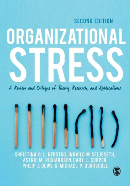 Organizational Stress: A Review and Critique of Theory, Research, Applications