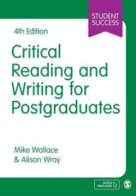 Book downloader free Critical Reading and Writing for Postgraduates 9781529727647 English version by Mike Wallace, Alison Wray MOBI RTF PDB