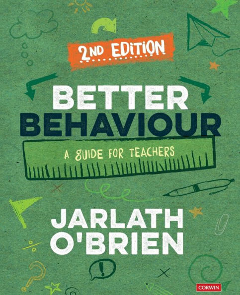 Better Behaviour: A Guide for Teachers