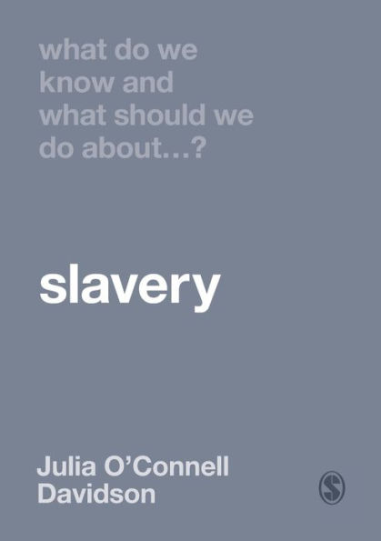 What Do We Know and Should About Slavery?