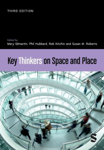 Key Thinkers on Space and Place