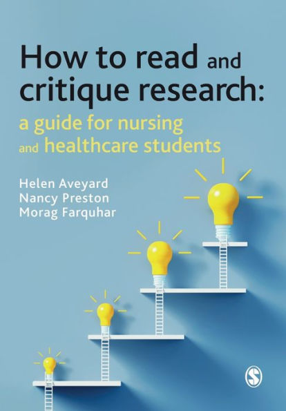 How to Read and Critique Research: A Guide for Nursing Healthcare Students