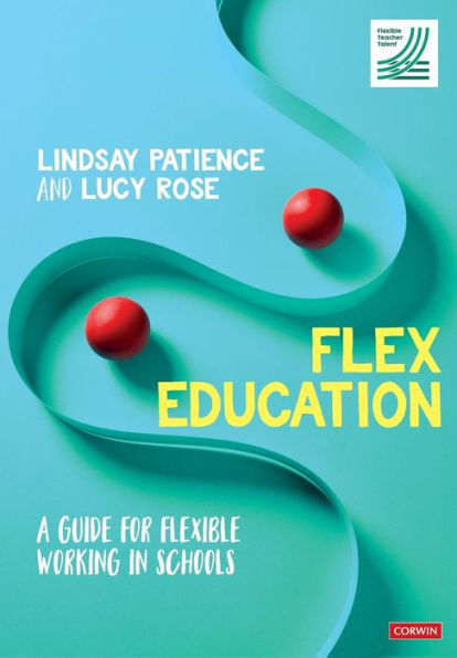Flex Education: A guide for flexible working schools