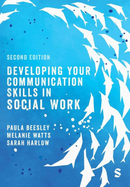 Developing Your Communication Skills Social Work