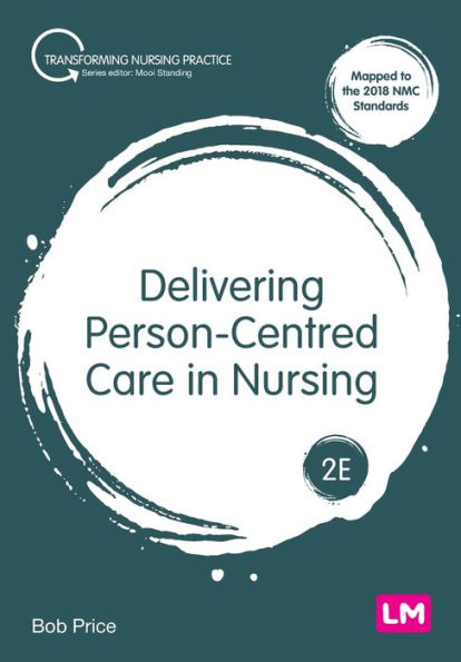 Delivering Person-Centred Care Nursing
