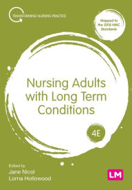Title: Nursing Adults with Long Term Conditions, Author: Jane Nicol