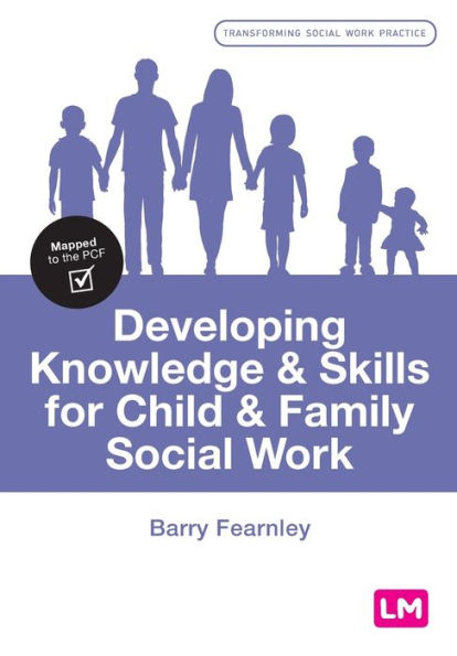 Developing Knowledge and Skills for Child Family Social Work