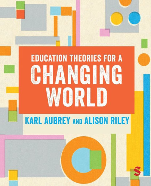 Education Theories for a Changing World