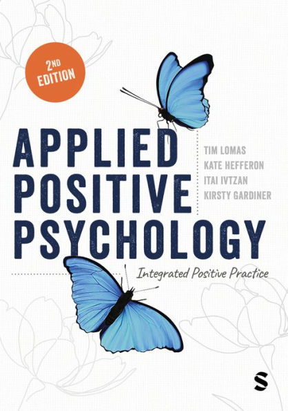 Applied Positive Psychology: Integrated Practice