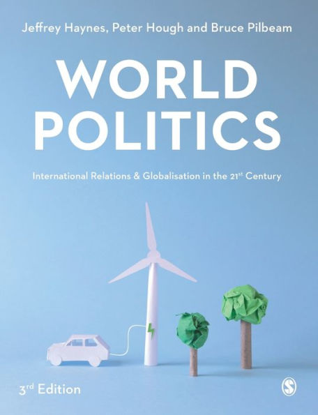 World Politics: International Relations and Globalisation the 21st Century