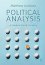 Political Analysis: A Guide to Data and Statistics