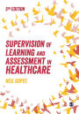 Supervision of Learning and Assessment in Healthcare