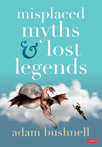 Misplaced Myths and Lost Legends: Model texts teaching activities for primary writing