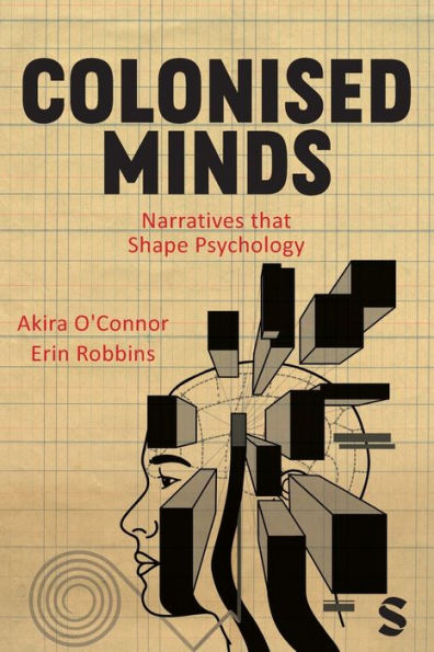 Colonised Minds: Narratives that Shape Psychology