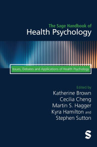 Online free download ebooks pdf The Sage Handbook of Health Psychology: Issues, Debates and Applications of Health Psychology (English literature)