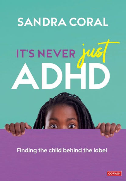 It's Never Just ADHD: Finding the Child Behind Label