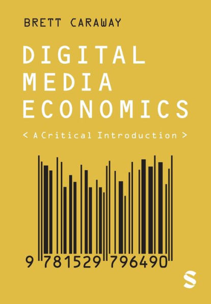 Digital Media Economics: A Critical Introduction