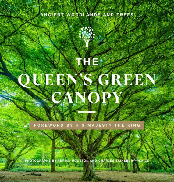 The Queen's Green Canopy: Ancient Woodlands and Trees