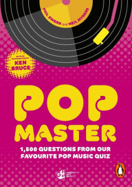 Title: PopMaster: The official music quiz book from Ken Bruce's iconic radio and Channel 4 TV show, Author: Phil Swern