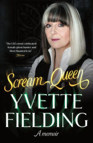 Title: Scream Queen: A memoir, Author: Yvette Fielding