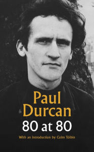 Title: 80 at 80, Author: Paul Durcan