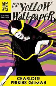 Title: The Yellow Wallpaper, Author: Charlotte Perkins Gilman