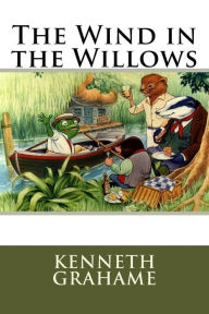 Title: The Wind in the Willows, Author: Kenneth Grahame