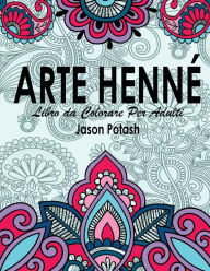 Title: Arte Henne Libro da Colorare Per Adulti, Author: Jason Potash