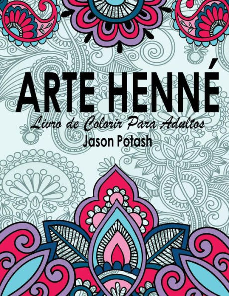 Arte Henne Livro de Colorir Para Adultos