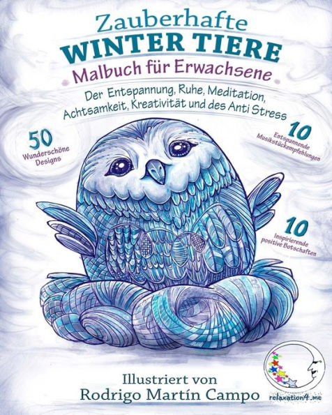 MALBUCH für ERWACHSENE: ZAUBERHAFTE WINTER TIERE der ENTSPANNUNG, RUHE, MEDITATION, ACHTSAMKEIT, KREATIVITÄT und des ANTI STRESS