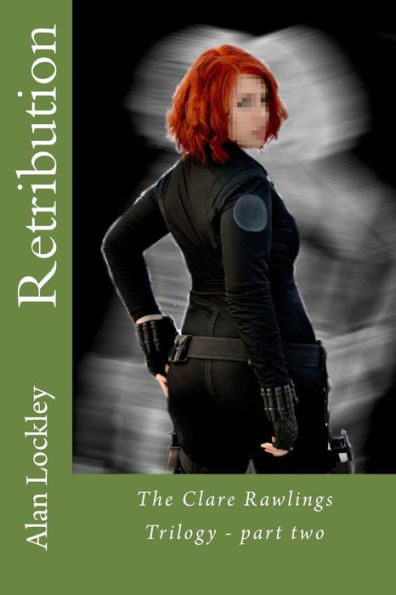 Retribution: The Clare Rawlings Trilogy - part two